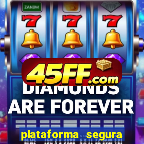 plataforma segura de jogos para ganhar dinheiro